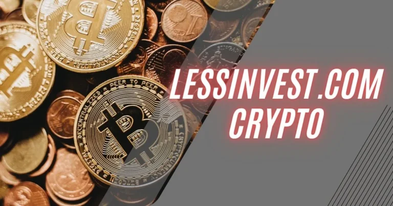 LessInvest Crypto Investment Platform: Your Guide to Smarter Investments